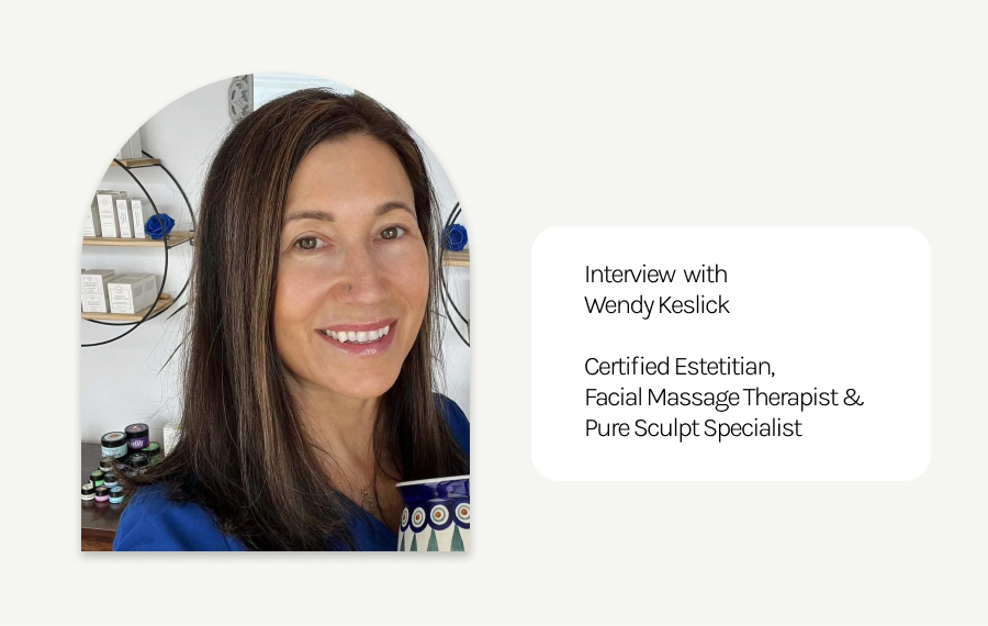 Beauty and Lifestyle Tips From A Holistic Esthetician Wendy Keslick